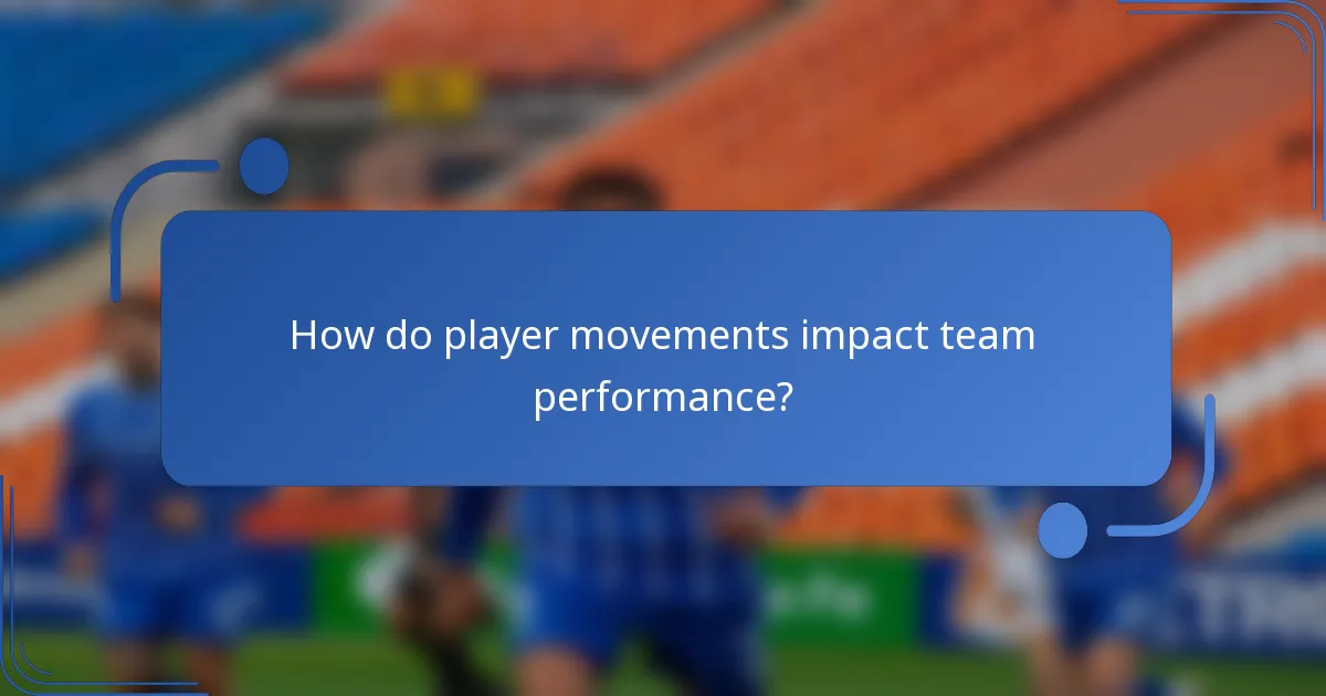 How do player movements impact team performance?