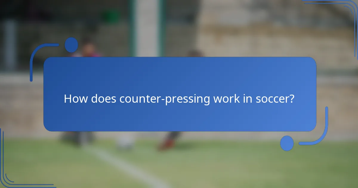 How does counter-pressing work in soccer?
